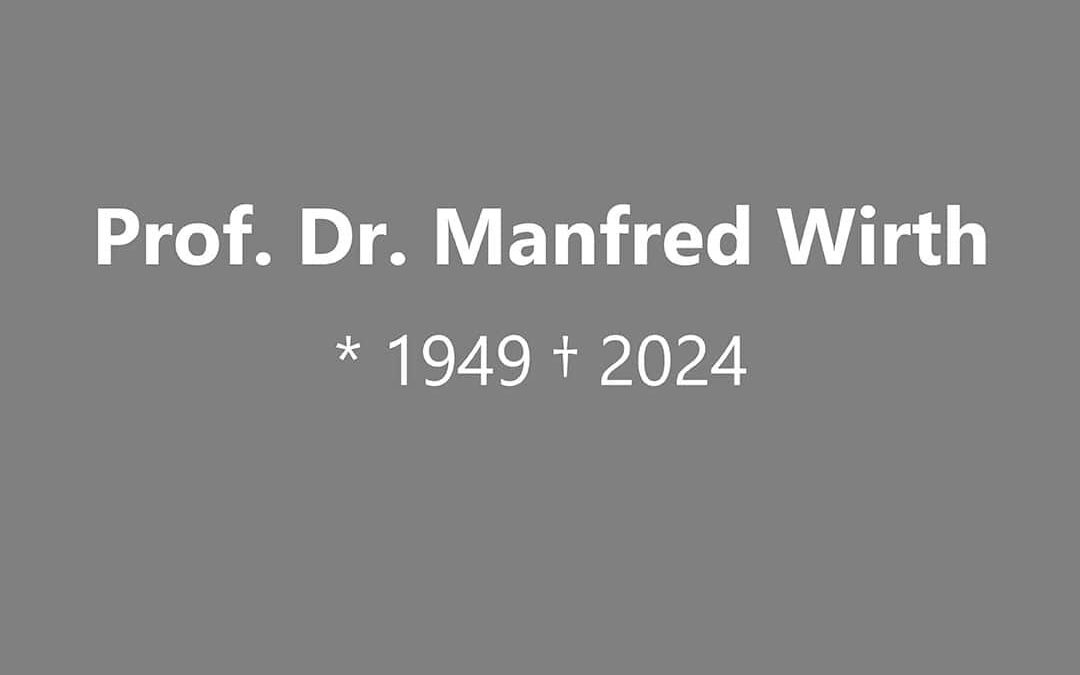 Prof. Manfred Wirth, Mitglied des Medizinischen Beirats des BPS, ist verstorben